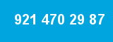921 470 29 87